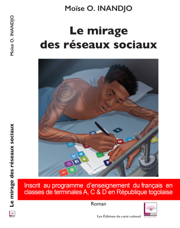 Couverture du livre 'Le Mirage des Réseaux Sociaux' de Moïse Olouwadara INANDJO, explorant les dangers des réseaux sociaux pour les jeunes.