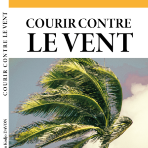 Couverture du livre "Courir contre le vent" – Un roman inspirant sur la résilience et l’intégrité