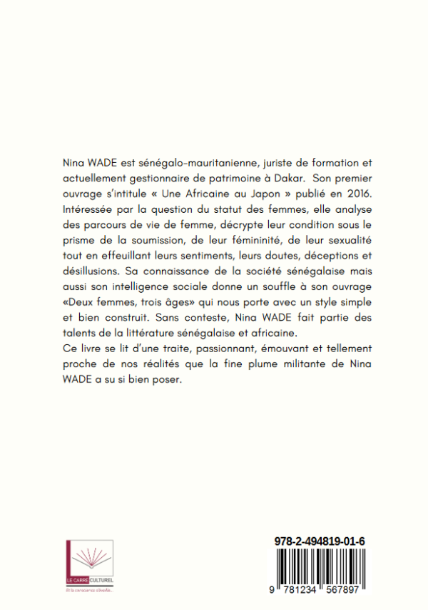 Résumé du livre 'Deux femmes, trois âges' de Nina WADE, illustrant la réflexion sur la condition féminine et la société sénégalaise à travers les parcours de vie de deux femmes.